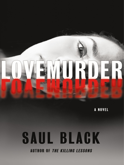 Title details for LoveMurder by Saul Black - Available